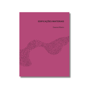 Edificações imateriais, de Deanna Ribeiro