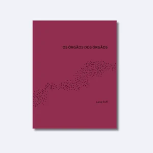Os órgãos dos órgãos