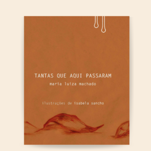 Tantas que Aqui Passaram